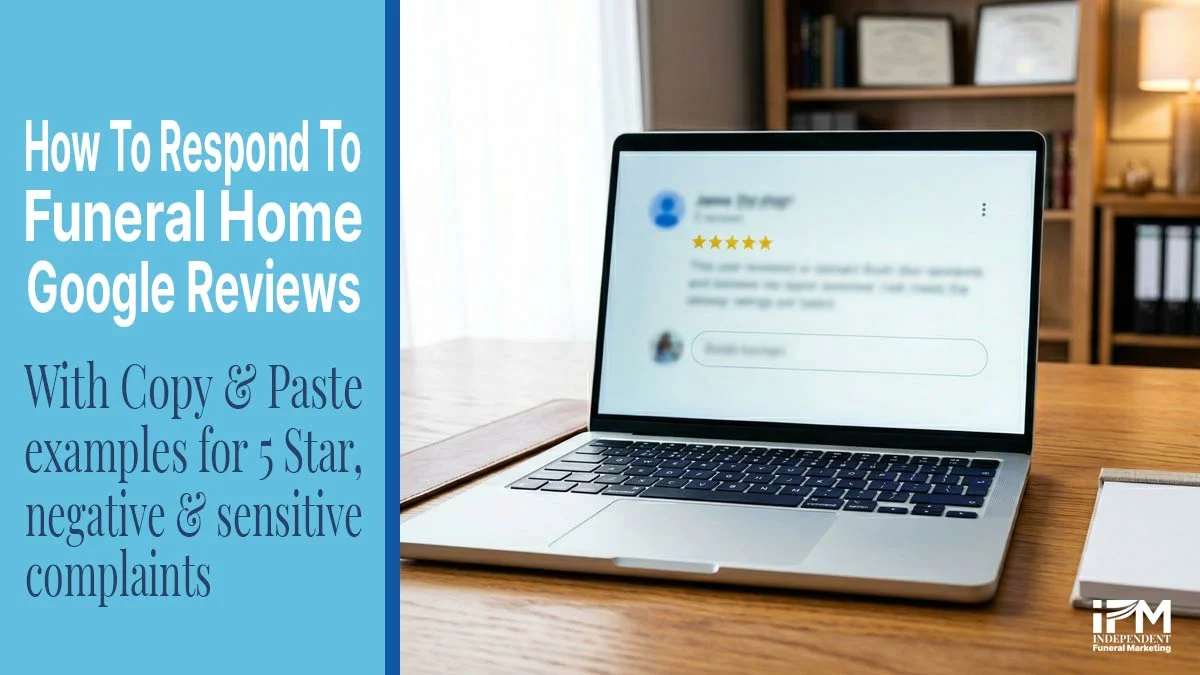 How to Respond to Funeral Home Google Reviews (With Examples)