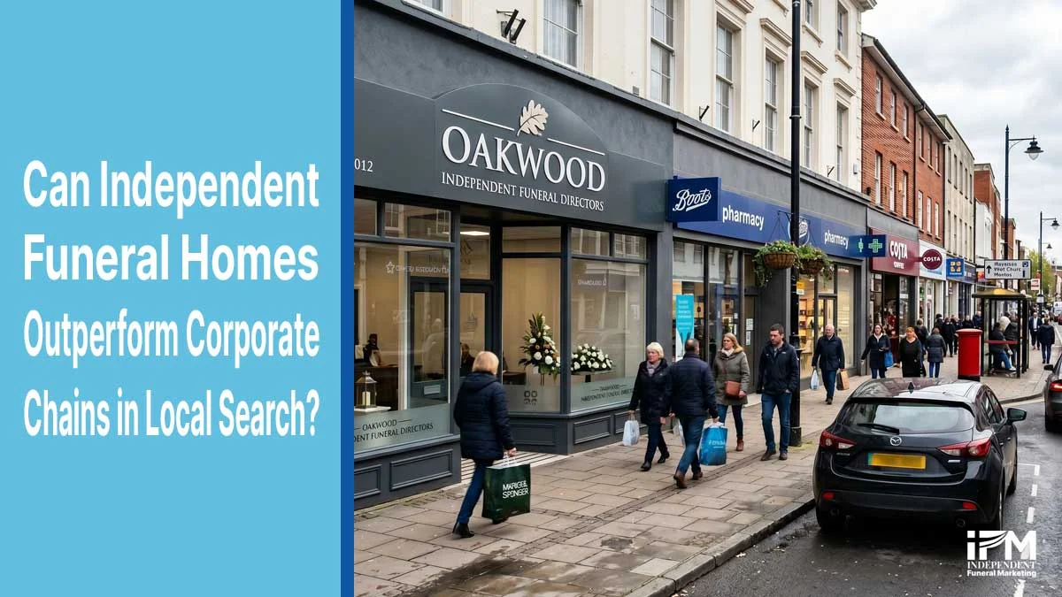 Can Independent Funeral Homes Outperform Corporate Chains in Local Search?